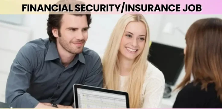Financial Security Insurance Advisor Job