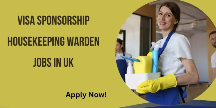 Visa Sponsorship Housekeeping Warden Jobs in UK